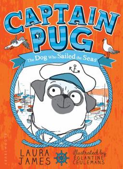 Captain Pug - Book #1 of the Adventures of Pug