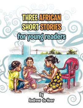Paperback Three African Short Stories for Young Readers: for Young Readers Book