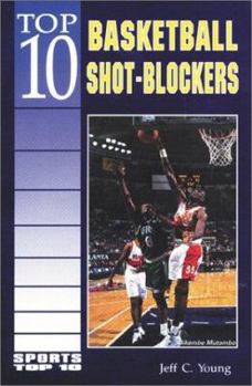 Library Binding Top 10 Basketball Shot-Blockers Book