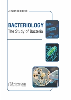 Hardcover Bacteriology: The Study of Bacteria Book