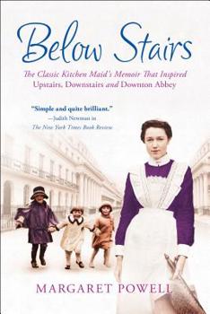 Paperback Below Stairs: The Classic Kitchen Maid's Memoir That Inspired Upstairs, Downstairs and Downton Abbey Book