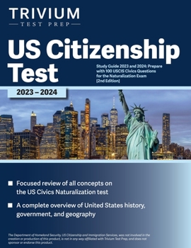 Paperback US Citizenship Test Study Guide 2023 and 2024: Prepare with 100 USCIS Civics Questions for the Naturalization Exam [2nd Edition] Book