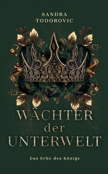 Paperback Wächter der Unterwelt: Das Erbe des Königs [German] Book