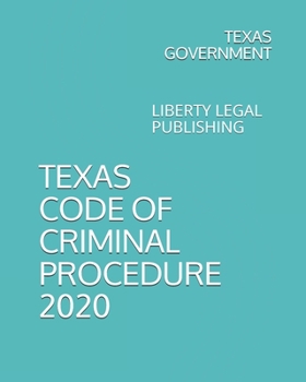 Paperback Texas Code of Criminal Procedure 2020: Liberty Legal Publishing Book