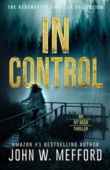 Paperback IN Control (An Ivy Nash Thriller, Book 5) Book