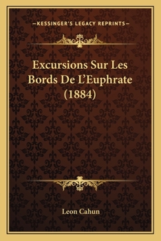 Paperback Excursions Sur Les Bords De L'Euphrate (1884) [French] Book