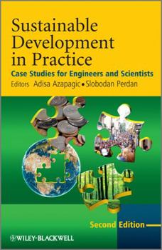 Paperback Sustainable Development in Practice: Case Studies for Engineers and Scientists Book