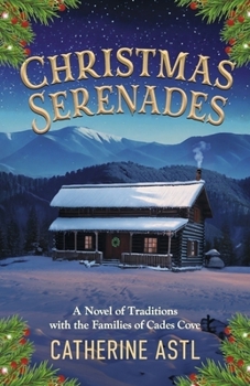 Paperback Christmas Serenades: A Novel of Traditions with the Families of Cades Cove Book