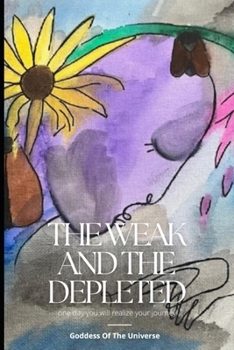 The Weak & Depleted