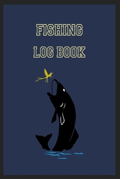 Paperback Fishing Log Book: 6x9 -100 Page Fishing Log Book, Fishing Diary / Journal, Fisherman's Log Diary, Anglers Log Journal Book