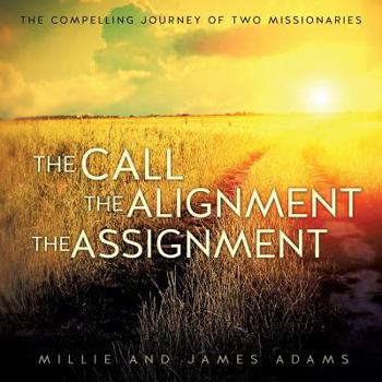 Paperback The Call the Alignment the Assignment Book