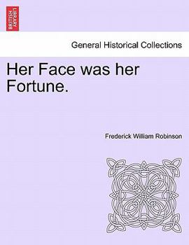 Paperback Her Face Was Her Fortune. Book