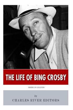 American Legends: The Life of Bing Crosby - Book  of the American Legends