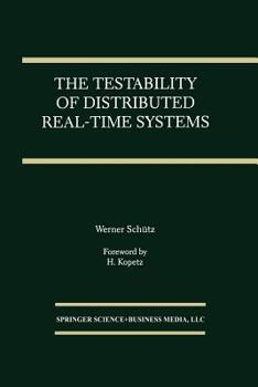 Paperback The Testability of Distributed Real-Time Systems Book