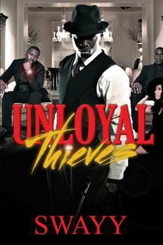 Unloyal Thieves
