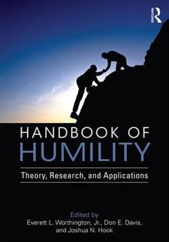 Paperback Handbook of Humility: Theory, Research, and Applications Book