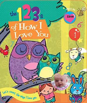Board book The 123s of How I Love You Book