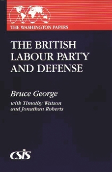 Paperback The British Labour Party and Defense Book