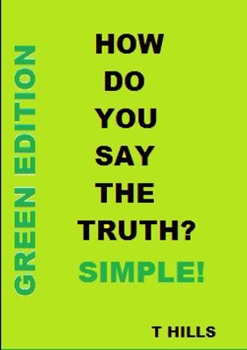 Paperback How Do You Say The Truth? Simple (Green Edition) Book