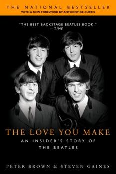 Paperback The Love You Make: An Insider's Story of the Beatles Book