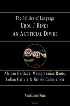 Urdu/Hindi: An Artificial Divide (Politics of Language)