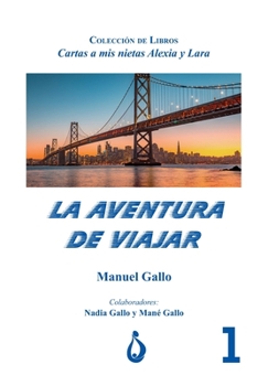 Paperback La Aventura de Viajar: Coleccion de Libros [Spanish] Book