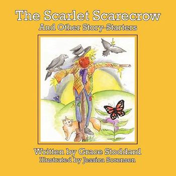 Paperback The Scarlet Scarecrow and Other Story-Starters Book