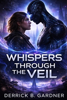 Paperback Whispers Through the Veil: An Alien Invasion Telepathy Thriller Romance. Book
