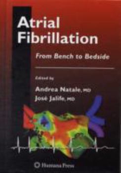 Hardcover Atrial Fibrillation: From Bench to Bedside Book