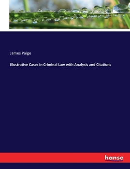 Paperback Illustrative Cases in Criminal Law with Analysis and Citations Book