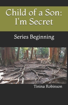 Paperback Child of a Son: I'm Secret: Series Beginning Book