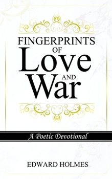 Paperback Fingerprints of Love and War: A Poetic Devotional Book