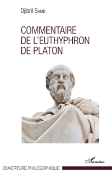 Paperback Commentaire de l'Euthyphron de Platon [French] Book