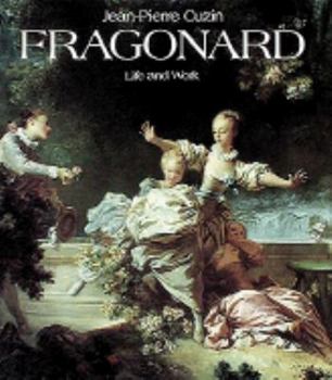 Hardcover Jean-Honore Fragonard: Life and Work: Complete Catalogue of the Oil Paintings Book