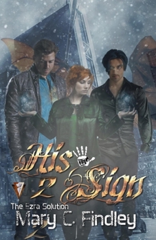 Paperback His Sign 2: The Ezra Solution: A Serial Paranormal Urban Fantasy Book