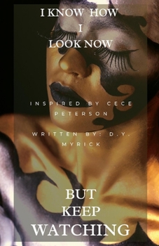 Paperback I Know How I Look Now...But Keep Watching Book