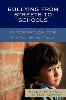 Paperback Bullying from Streets to Schools: Information for Those Who Care Book