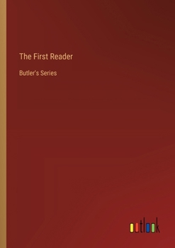 Paperback The First Reader: Butler's Series Book