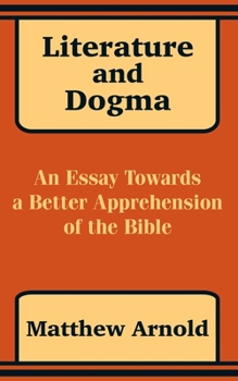 Paperback Literature and Dogma: An Essay Towards a Better Apprehension of the Bible Book