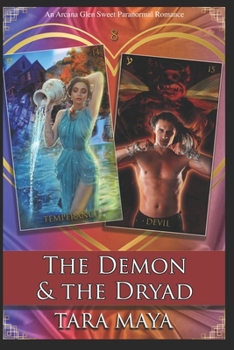 Paperback The Demon & the Dryad: An Arcana Glen Sweet Paranormal Romance Book