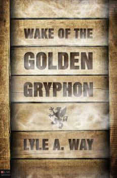 Paperback Wake of the Golden Gryphon Book