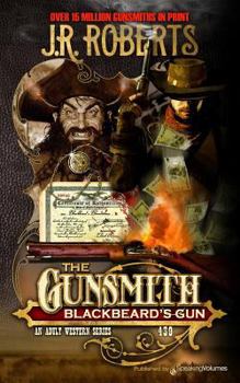 Blackbeard's Gun - Book #439 of the Gunsmith