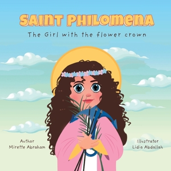 Paperback Saint Philomena: The Girl With the Flower Crown Book