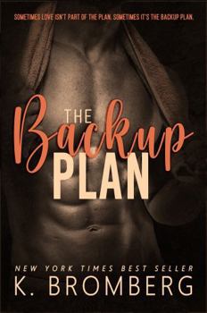 Paperback The Backup Plan: Special Edition (K. Bromberg Special Edition Paperbacks) Book