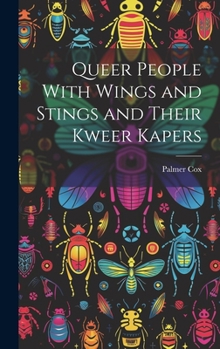 Hardcover Queer People With Wings and Stings and Their Kweer Kapers Book