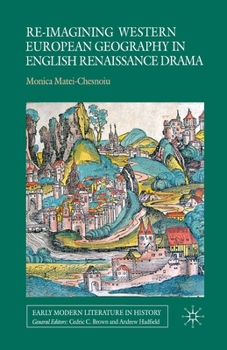 Paperback Re-Imagining Western European Geography in English Renaissance Drama Book