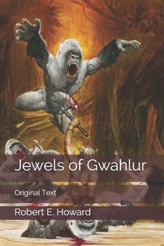 Jewels of Gwahlur (Conan the Barbarian) - Book #25 of the Dark Storm Conan Chronology