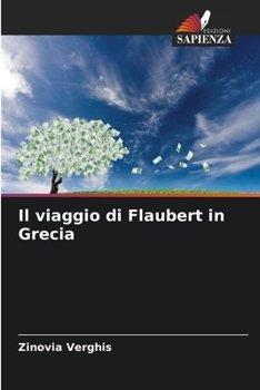 Paperback Il viaggio di Flaubert in Grecia [Italian] Book