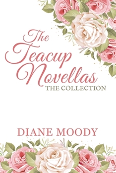 The Teacup Novellas - The Collection - Book  of the Teacup Novellas