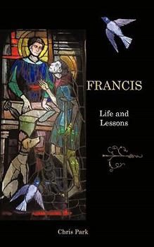 Paperback Francis: Life and Lessons Book